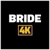 Bride 4K