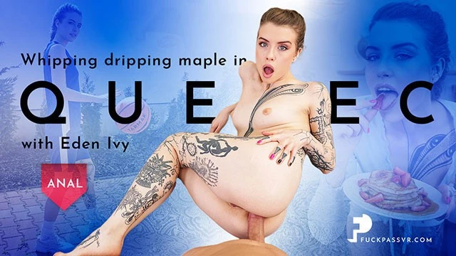 FuckPassVR - Sexy French-speaking Babe Eden Ivy Offers her Ass for a Virtual Reality Pleasure Ride