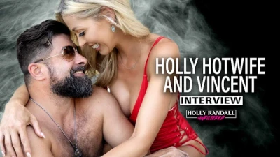 Holly Randall - Holly Hotwife & Vincent Jones: inside a Hotwife Marriage!